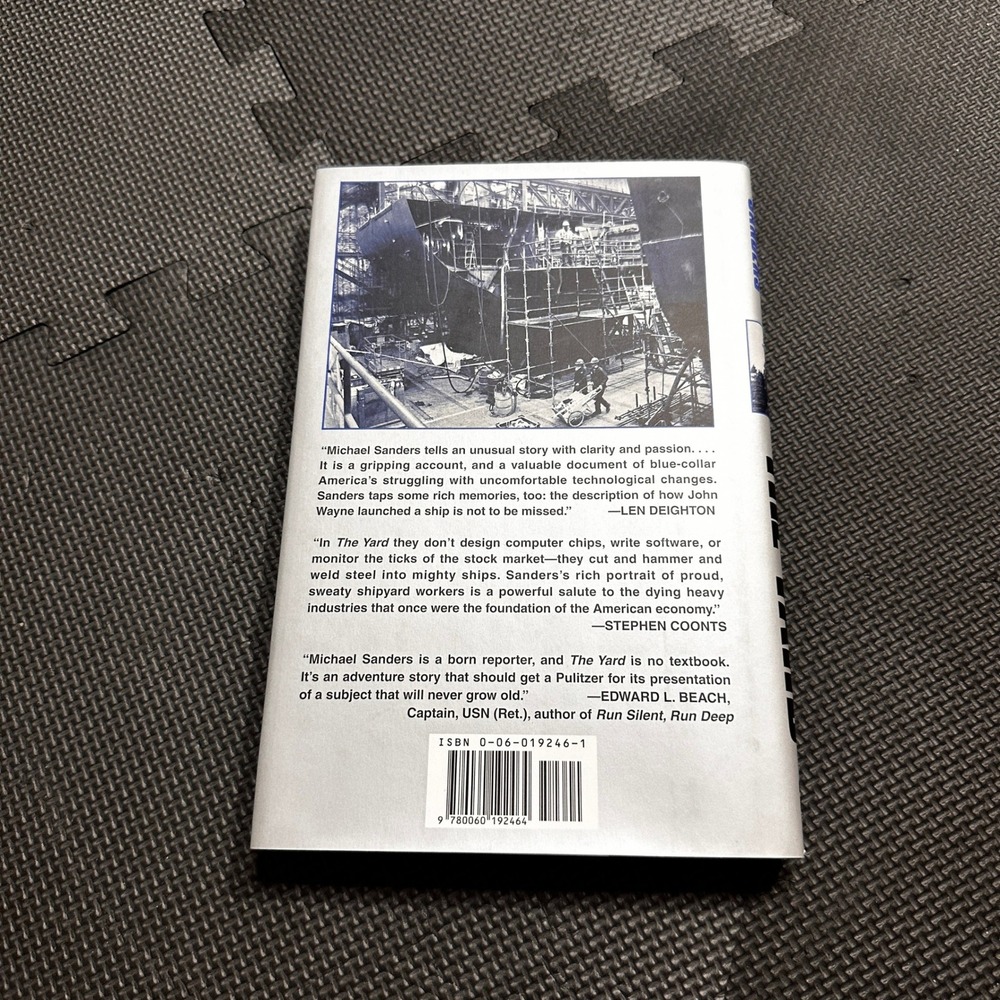 The Yard Building a Destroyer at Bath Iron Works Michael S Sanders 1st Ed 1999 - Picture 2 of 7
